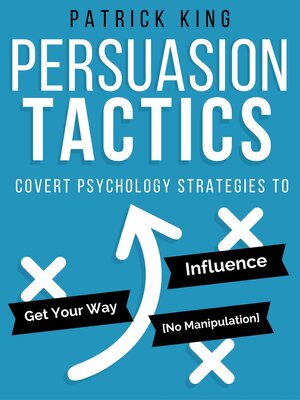 cover image of Persuasion Tactics (Without Manipulation)